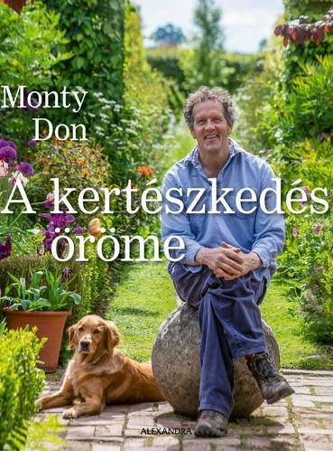 Don, Monty: A kertészkedés öröme