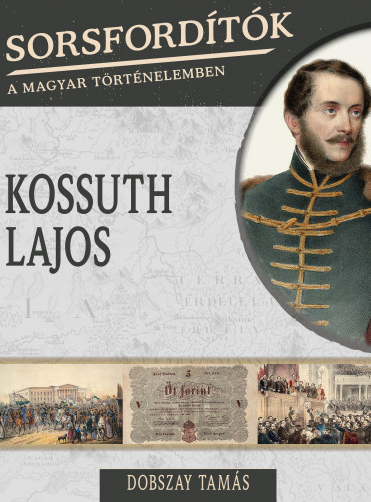 Dobszay Tamás: Kossuth Lajos