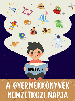 Április 2. – A gyermekkönyvek nemzetközi napja