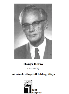 100 éve született Dányi Dezső (1921–2000), történeti demográfus, a KSH könyvtárának igazgatója