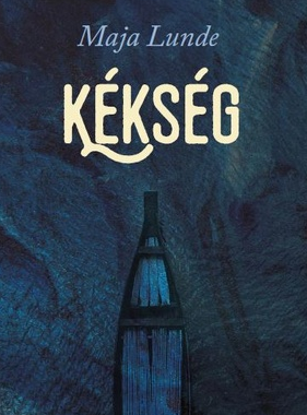 Maja Lunde: Kékség