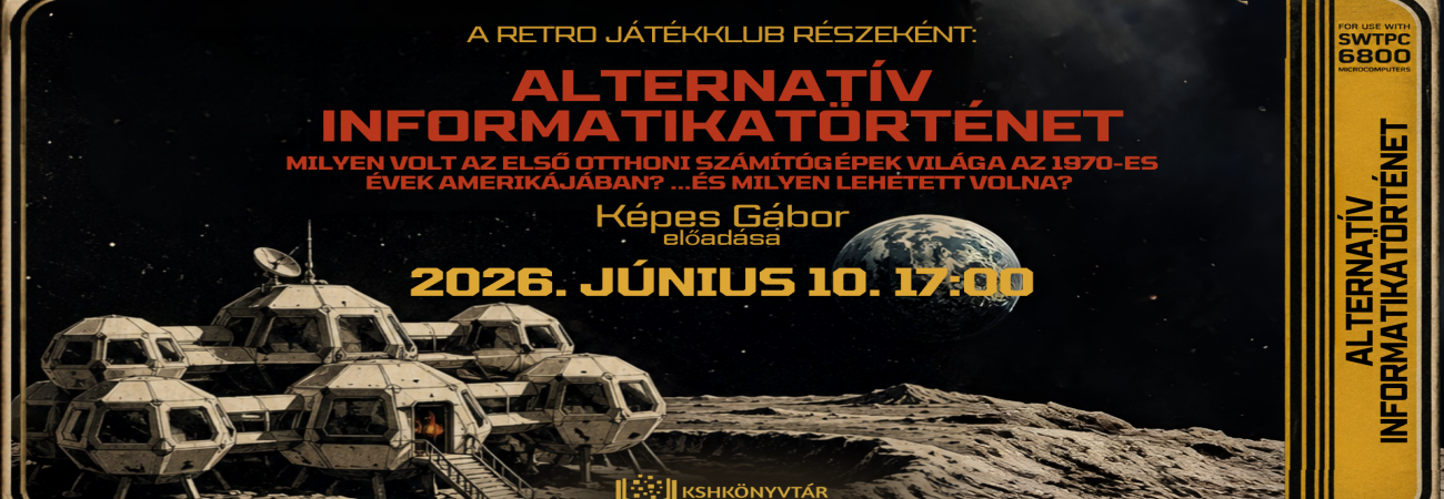 Képes Gábor: Alternatív informatikatörténet c. előadása