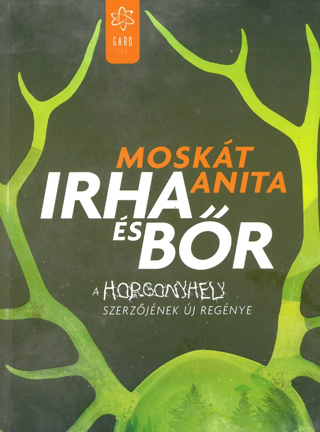 Moskát Anita: Irha és bőr