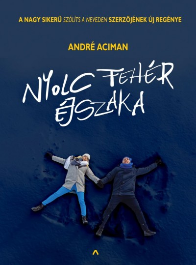 André Aciman: Nyolc fehér éjszaka