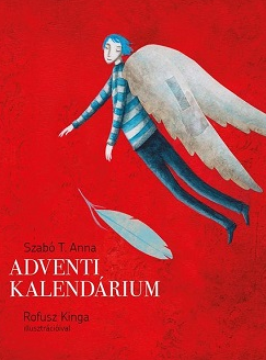 Szabó T. Anna: Adventi kalendárium