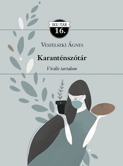 Veszelszki Ágnes: Karanténszótár