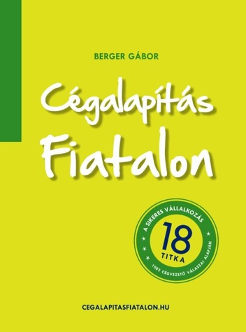 Berger Gábor: Cégalapítás fiatalon