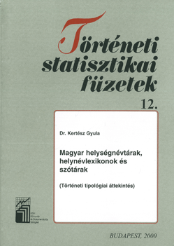 Magyar helységnévtárak, helynévlexikonok és szótárak