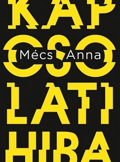 Mécs Anna: Kapcsolati hiba