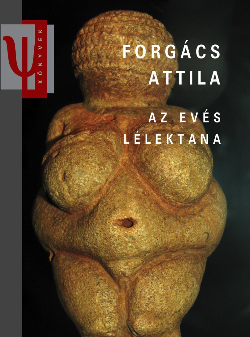 Forgács Attila: Az evés lélektana