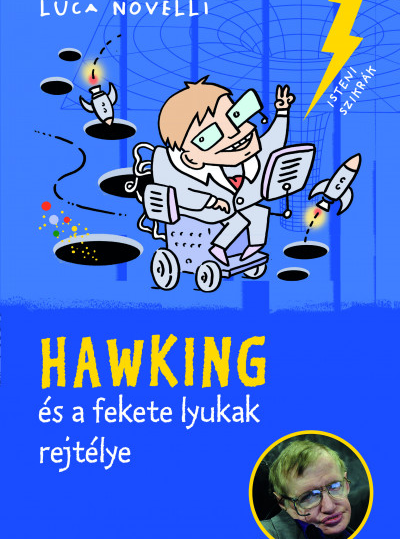 Luca Novelli: Hawking és a fekete lyukak rejtélye