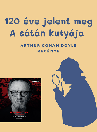 120 éve jelent meg Arthur Conan Doyle A sátán kutyája című bűnügyi regénye