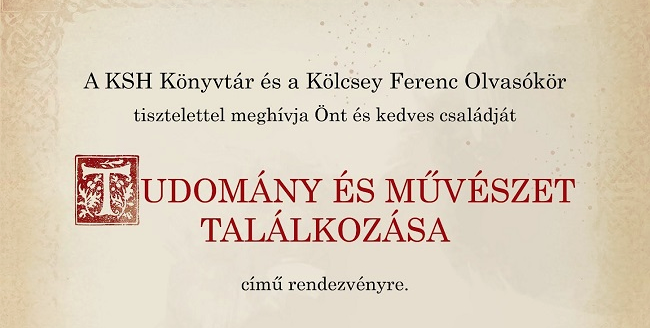 Kölcsey Ferenc Olvasókör: Tudomány és művészet találkozása