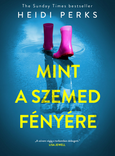 Heidi Perks: Mint a szemed fényére