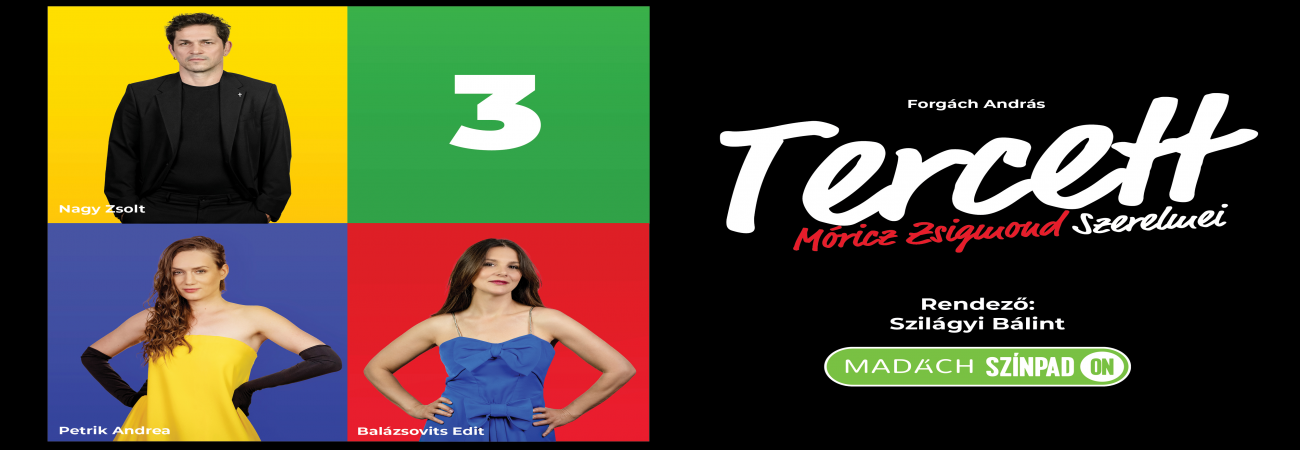 Tercett – Móricz Zsigmond szerelmei film-szín-játék