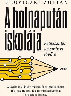 Gloviczki Zoltán: A holnapután iskolája