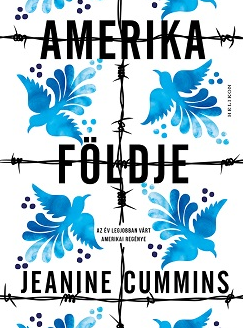 Jeanine Cummins: Amerika földje