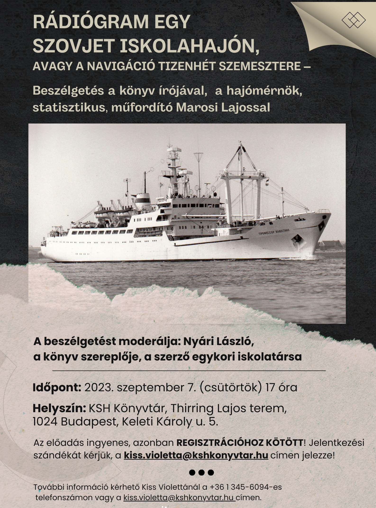 Rádiógram egy szovjet iskolahajón, avagy a navigáció tizenhét szemesztere – beszélgetés Marosi Lajossal
